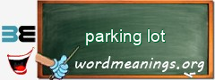 WordMeaning blackboard for parking lot